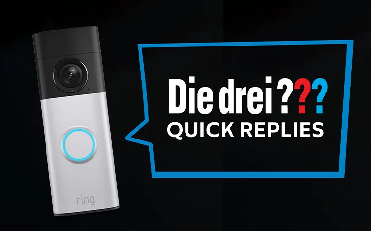 Eine Ring-Videotürklingel mit einer Sprechblase: Die drei ??? Quick Replies